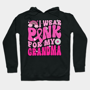 I Wear Pink For My Grandma Breast Cancer Awareness Support Hoodie